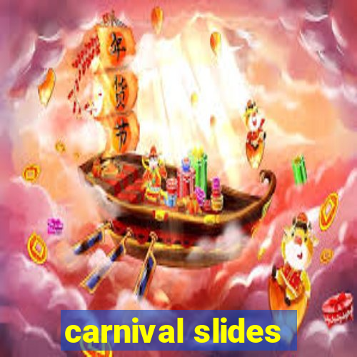 carnival slides